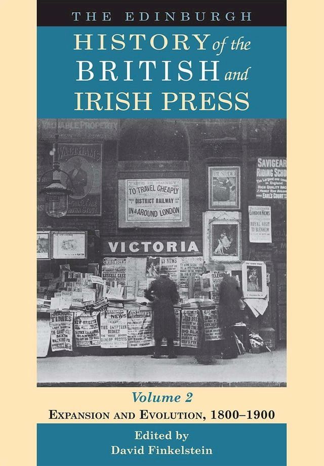  Edinburgh History of the British and Irish Press, Volume 2(Kobo/電子書)