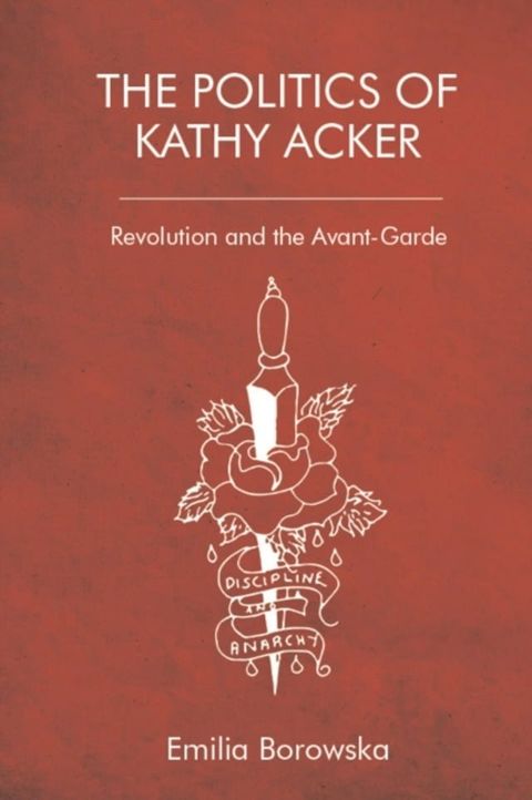 Politics of Kathy Acker(Kobo/電子書)