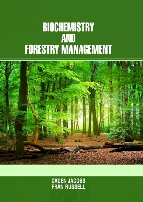 Biochemistry and Forestry Management(Kobo/電子書)