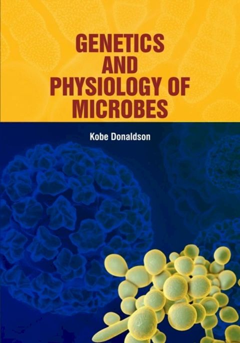 Genetics and Physiology of Microbes(Kobo/電子書)