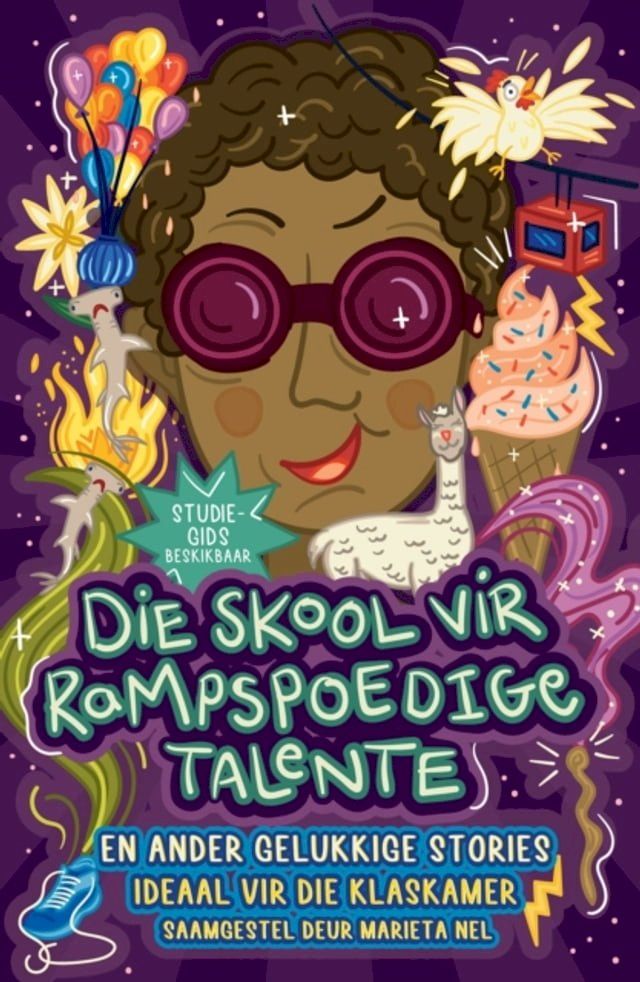  Die skool vir Rampspoedige Talente en ander gelukkige stories(Kobo/電子書)