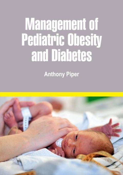 Management of Pediatric Obesity and Diabetes(Kobo/電子書)