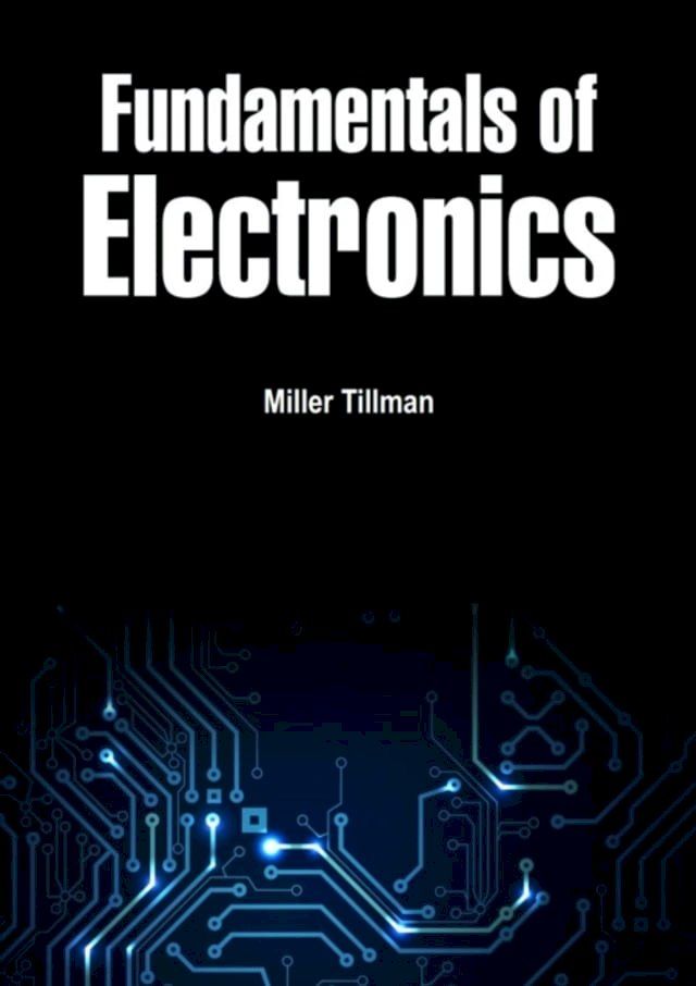  Fundamentals of Electronics(Kobo/電子書)