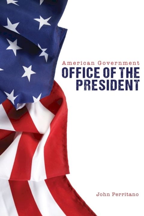 American Government: Office of the President(Kobo/電子書)