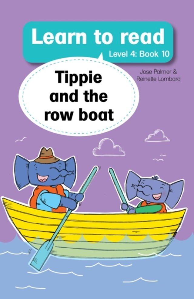  Learn to Read Level 4, Book 10: Tippie and The Rowboat(Kobo/電子書)