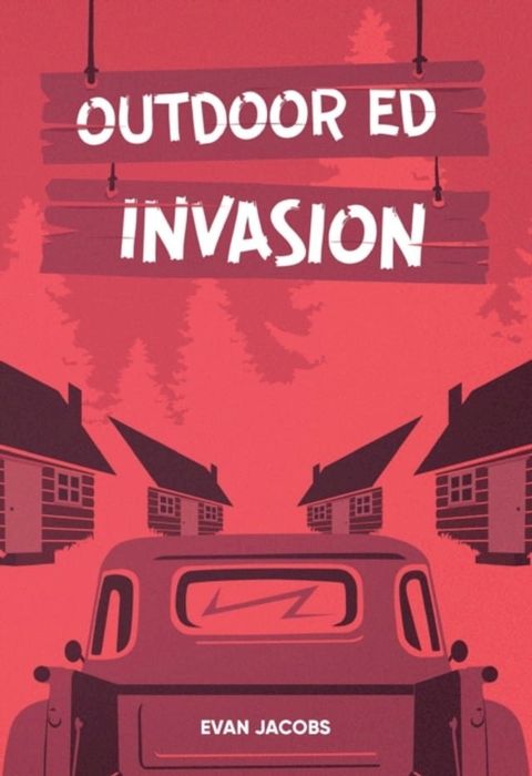 Outdoor Ed Invasion(Kobo/電子書)