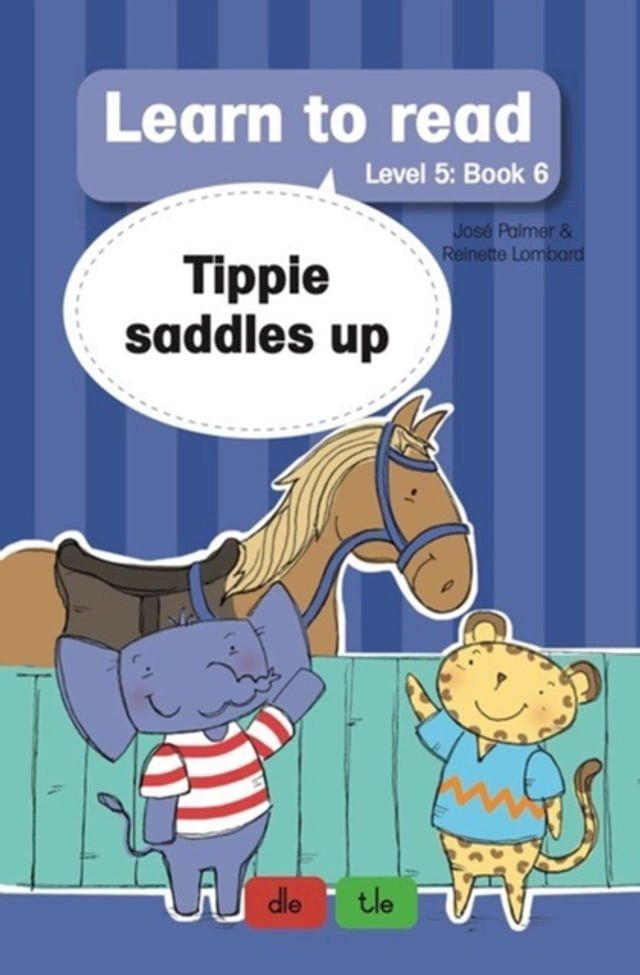  Learn to Read Level 5, Book 6: Tippie Saddles Up(Kobo/電子書)