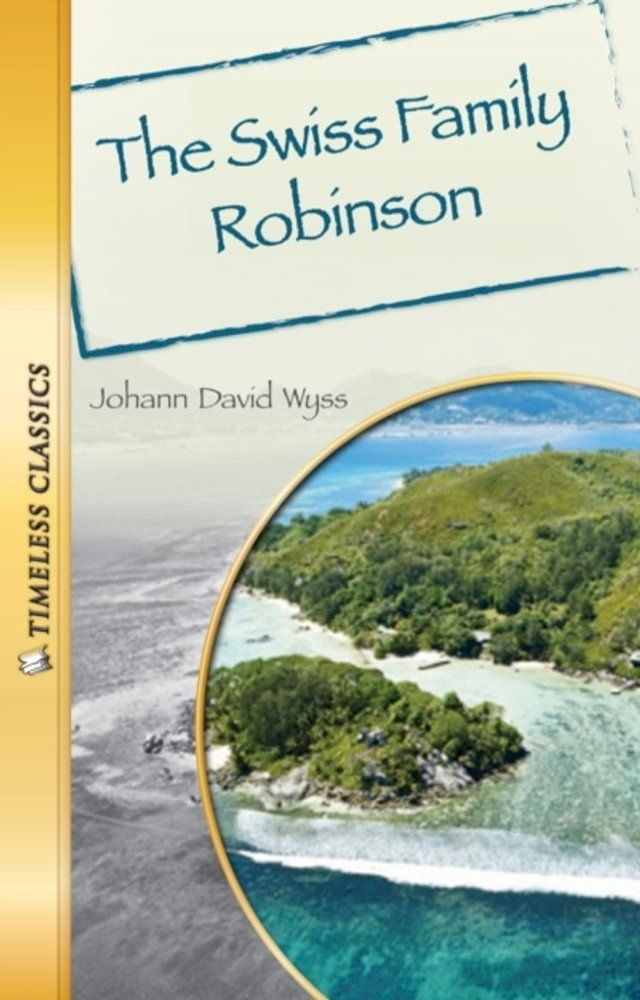  Swiss Family Robinson Novel(Kobo/電子書)