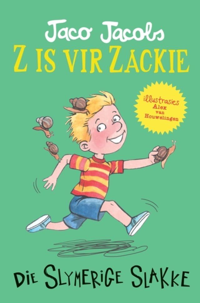  Z is vir Zackie: Die slymerige slakke(Kobo/電子書)