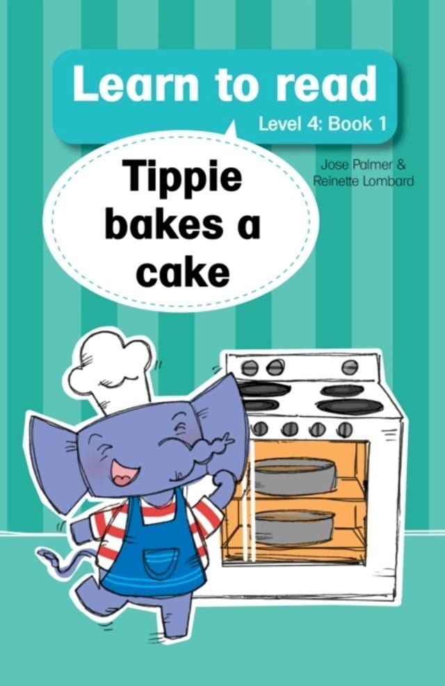  Learn to Read Level 4, Book 1: Tippie Bakes a Cake(Kobo/電子書)