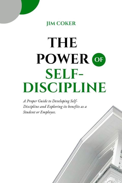 The Power of Self-Discipline(Kobo/電子書)