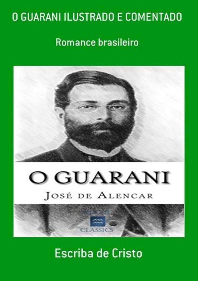  O GUARANI ILUSTRADO E COMENTADO(Kobo/電子書)