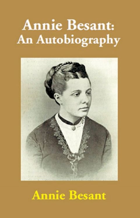 Annie Besant: An Autobiography(Kobo/電子書)