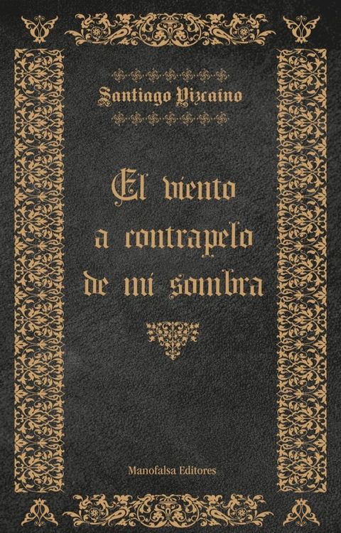 El Viento a Contrapelo de mi Sombra(Kobo/電子書)