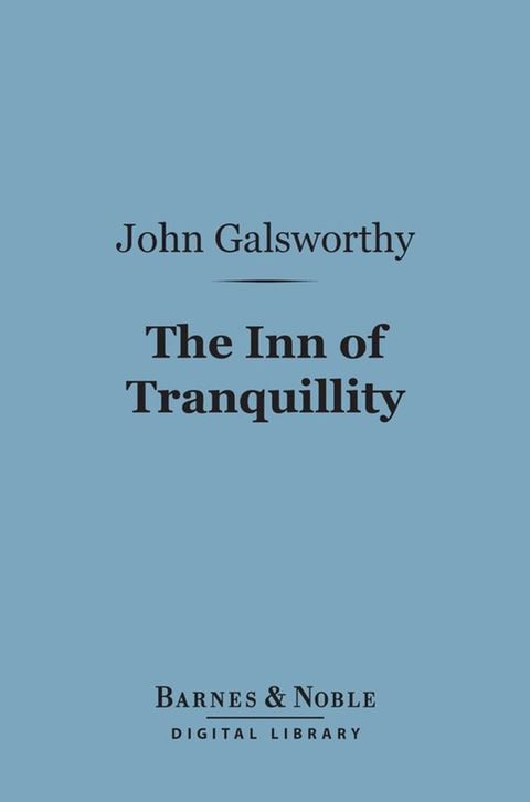 The Inn of Tranquillity (Barnes & Noble Digital Library)(Kobo/電子書)