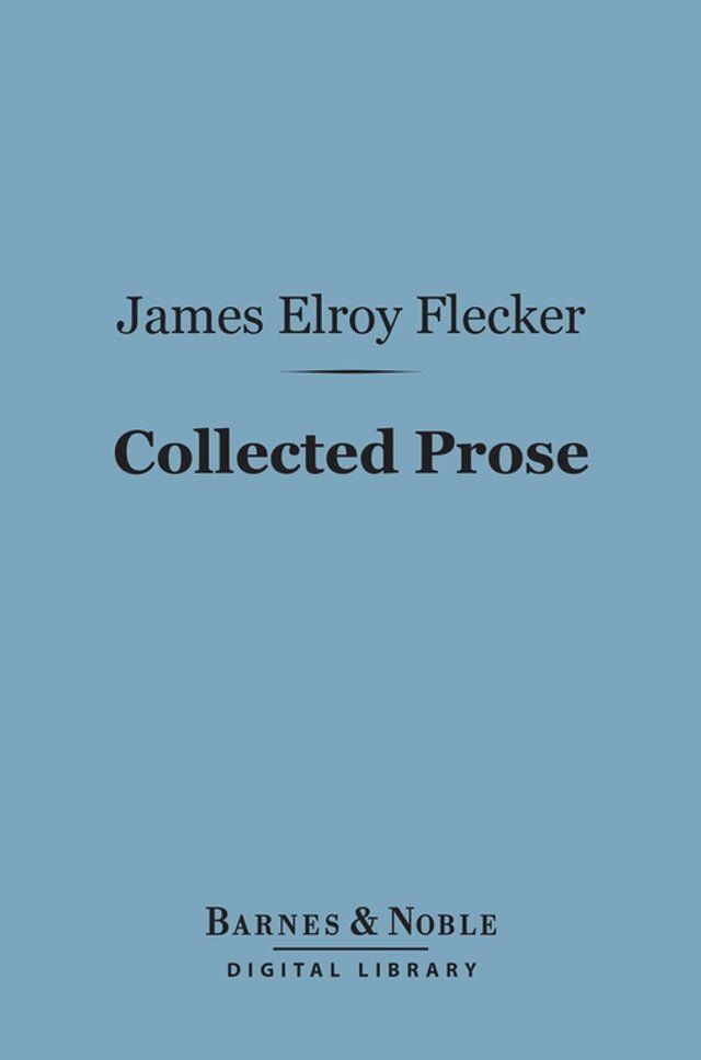  Collected Prose (Barnes & Noble Digital Library)(Kobo/電子書)