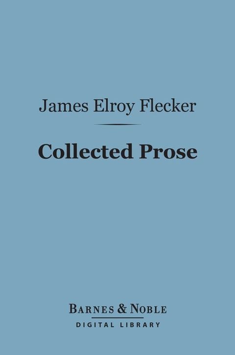 Collected Prose (Barnes & Noble Digital Library)(Kobo/電子書)