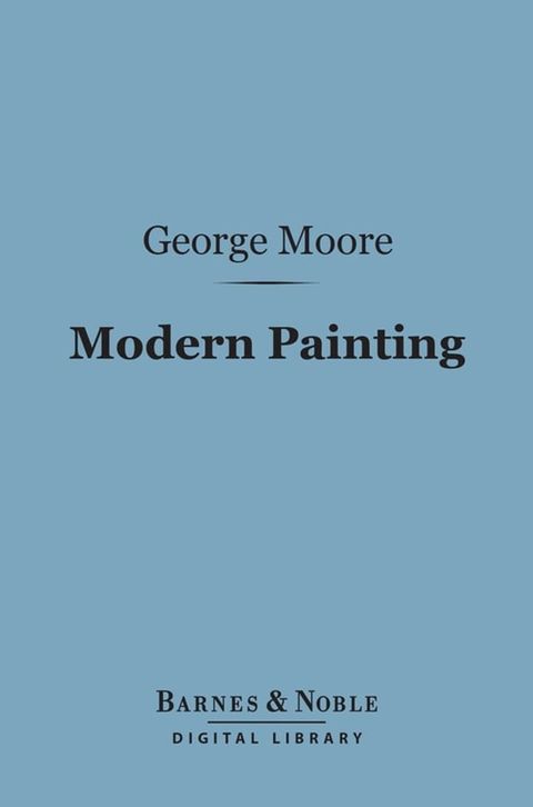 Modern Painting (Barnes & Noble Digital Library)(Kobo/電子書)