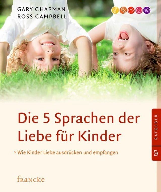  Die 5 Sprachen der Liebe f&uuml;r Kinder(Kobo/電子書)