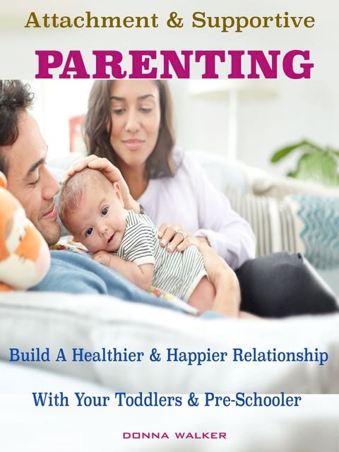 Attachment & Supportive Parenting(Kobo/電子書)