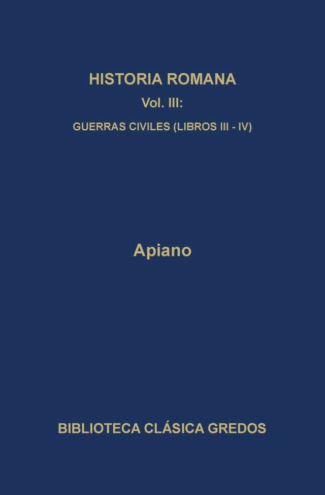  Historia romana III. Guerras civiles (Libros III-V)(Kobo/電子書)