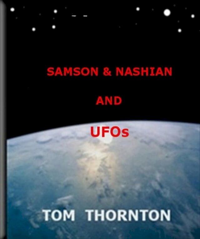  SAMSON & NASHIAN AND UFOs(Kobo/電子書)