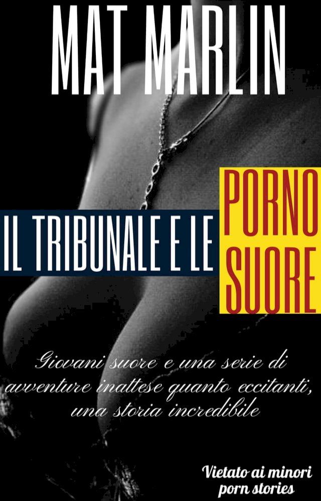  Il tribunale e le porno suore(Kobo/電子書)