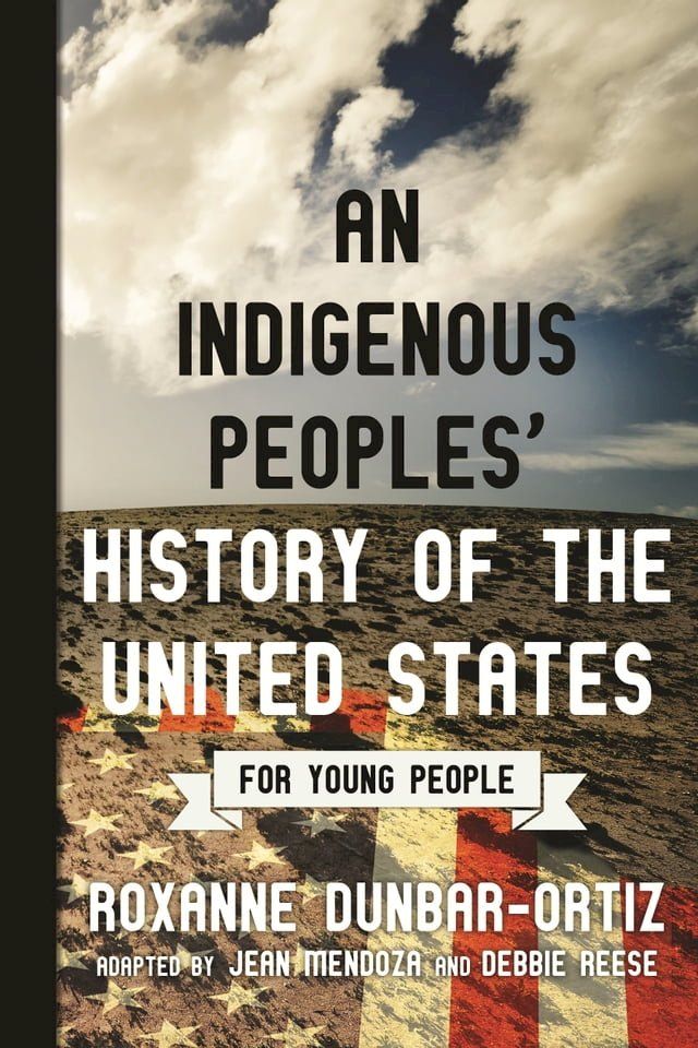  An Indigenous Peoples' History of the United States for Young People(Kobo/電子書)