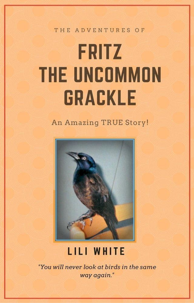  Fritz the Uncommon Grackle(Kobo/電子書)