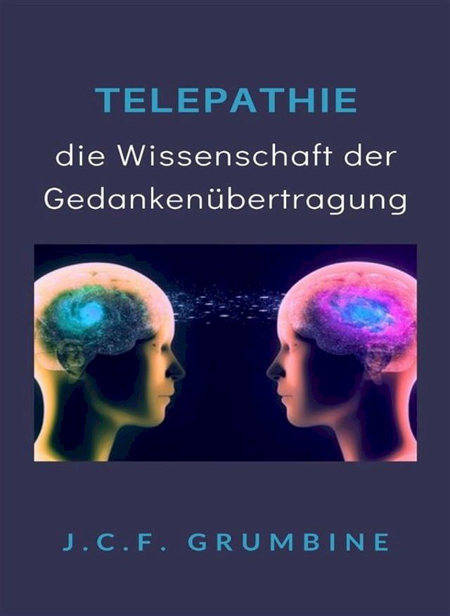  Telepathie, die Wissenschaft der Gedankenübertragung (übersetzt)(Kobo/電子書)