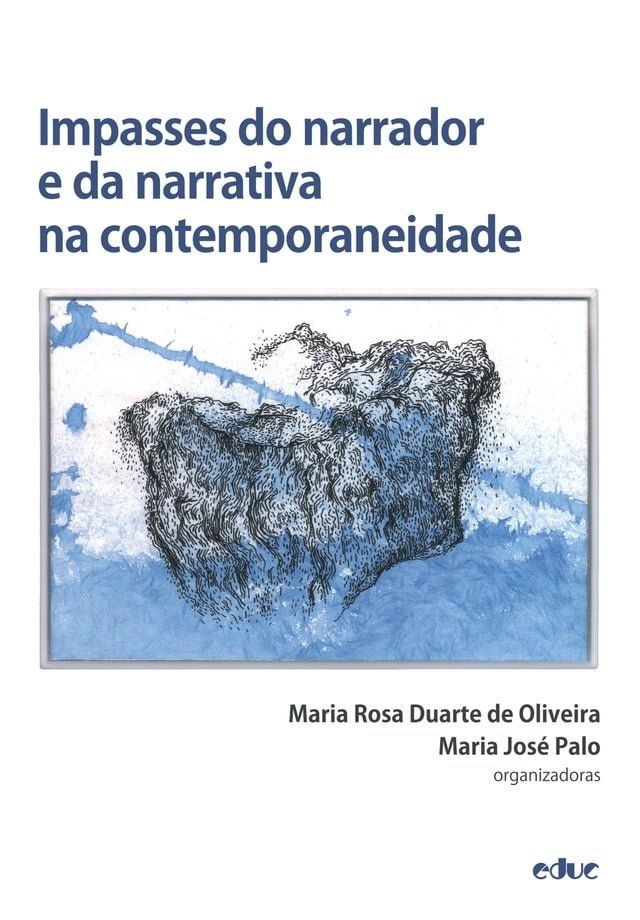  Impasses do narrador e da narrativa na contemporaneidade(Kobo/電子書)