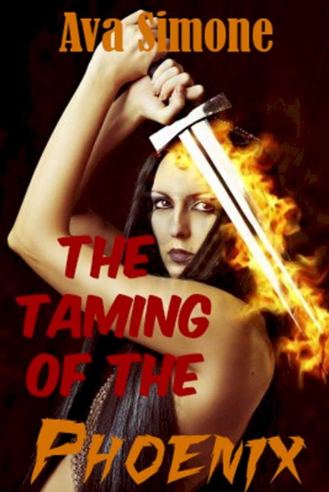 The Taming of the Phoenix(Kobo/電子書)