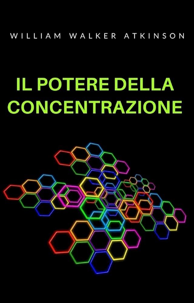  Il potere della concentrazione (tradotto)(Kobo/電子書)