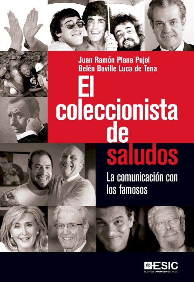  El coleccionista de saludos. La comunicaci&oacute;n con los famosos(Kobo/電子書)