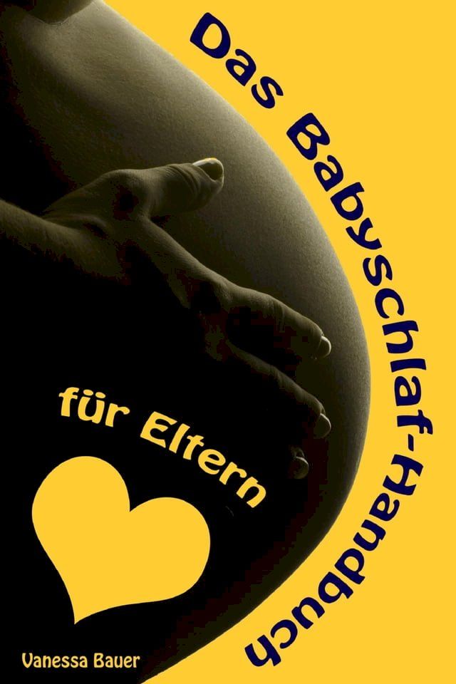  Das Babyschlaf-Handbuch f&uuml;r Eltern(Kobo/電子書)