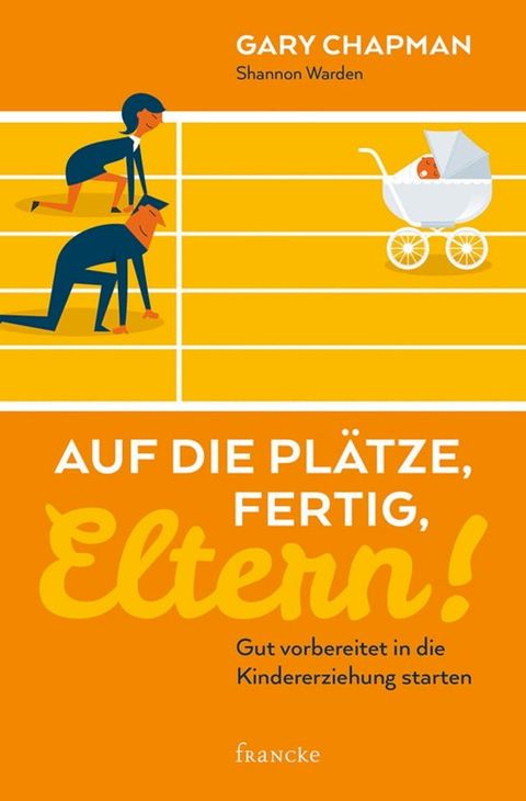 Auf die Pl&auml;tze, fertig, Eltern!(Kobo/電子書)