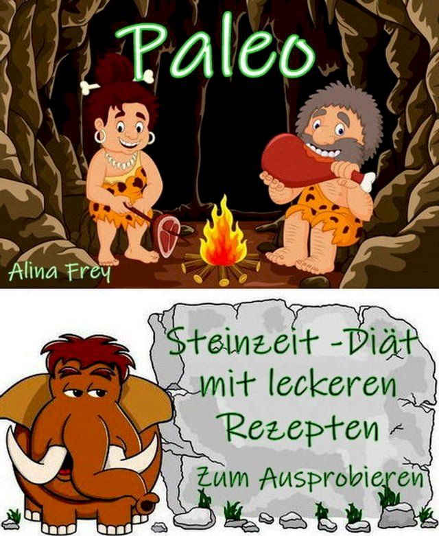  Paleo - die Steinzeit-Di&auml;t(Kobo/電子書)