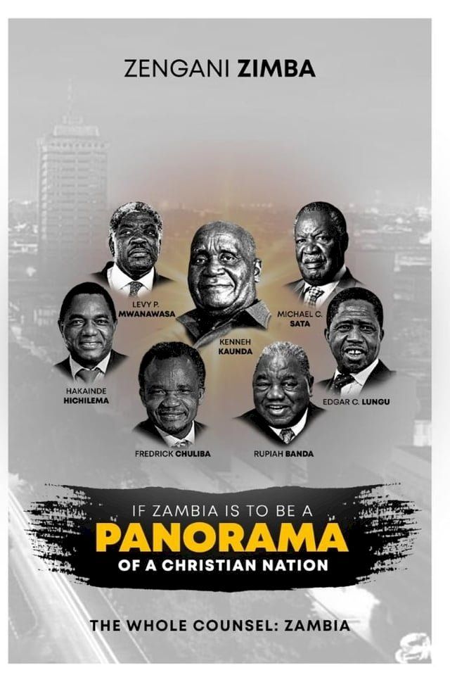  If Zambia is to be a Panorama of a Christian Nation(Kobo/電子書)