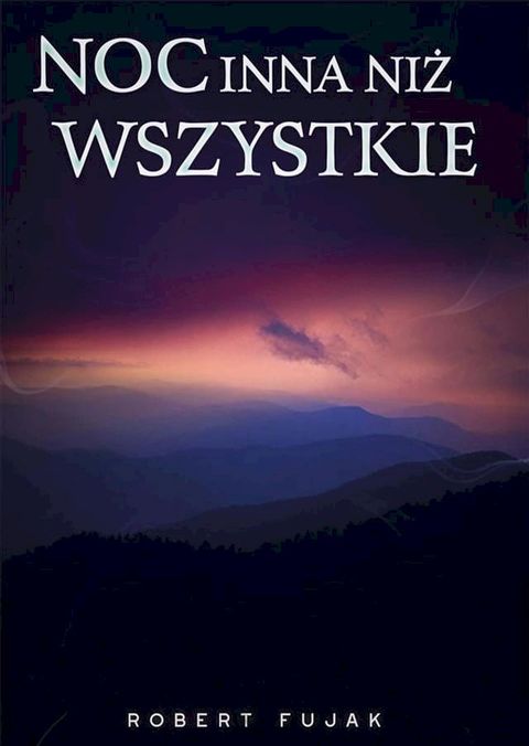 Noc inna niż wszystkie(Kobo/電子書)