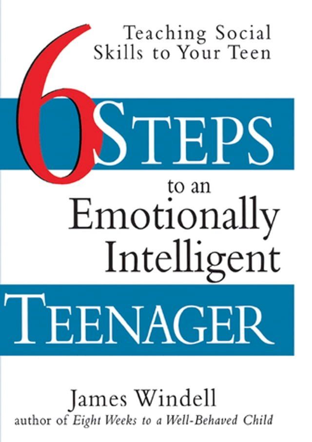  Six Steps to an Emotionally Intelligent Teenager(Kobo/電子書)