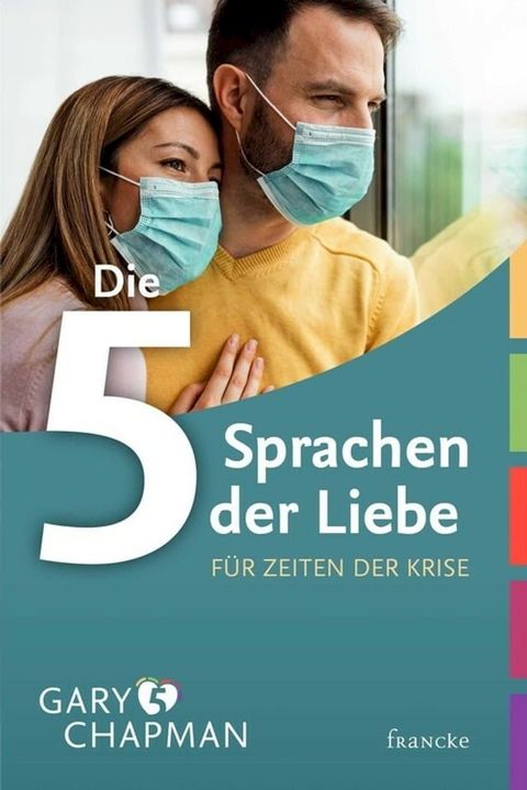 Die 5 Sprachen der Liebe f&uuml;r Zeiten der Krise(Kobo/電子書)