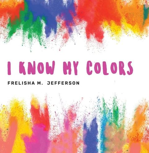 I KNOW MY COLORS(Kobo/電子書)