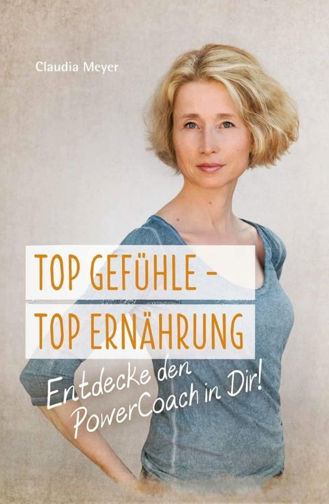 Top Gef&uuml;hle - Top Ern&auml;hrung(Kobo/電子書)