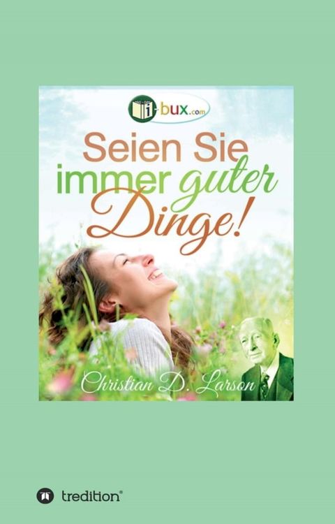 Seien Sie immer guter Dinge!(Kobo/電子書)