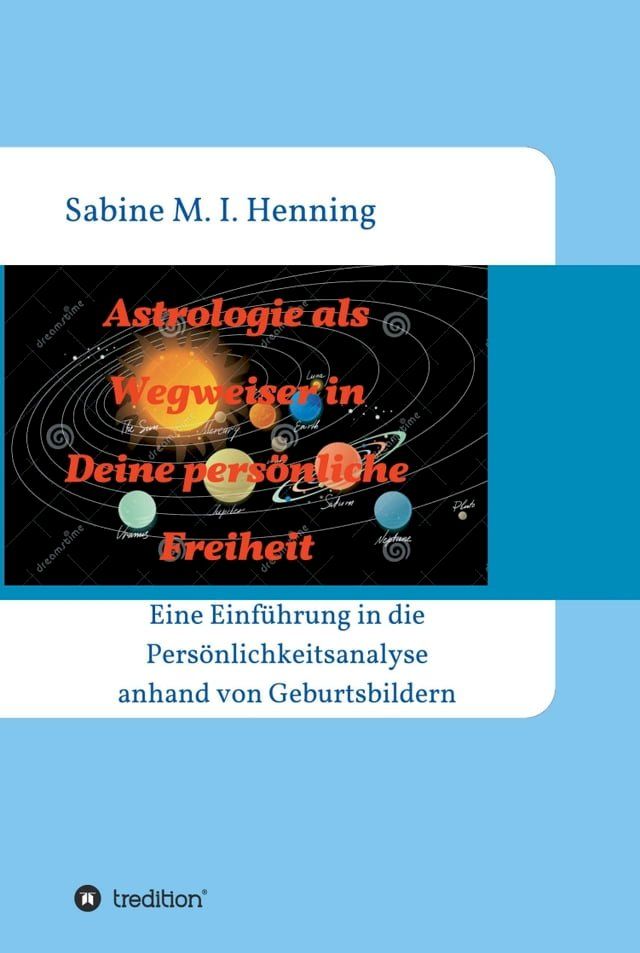  Astrologie als Wegweiser in Deine persönliche Freiheit(Kobo/電子書)