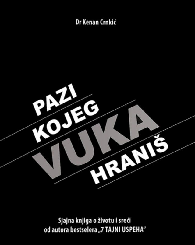  Pazi Kojeg Vuka Hrani&scaron;(Kobo/電子書)