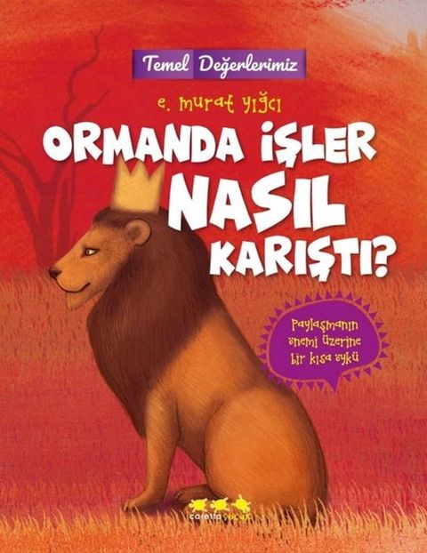 Ormanda İşler Nasıl Karıştı?
