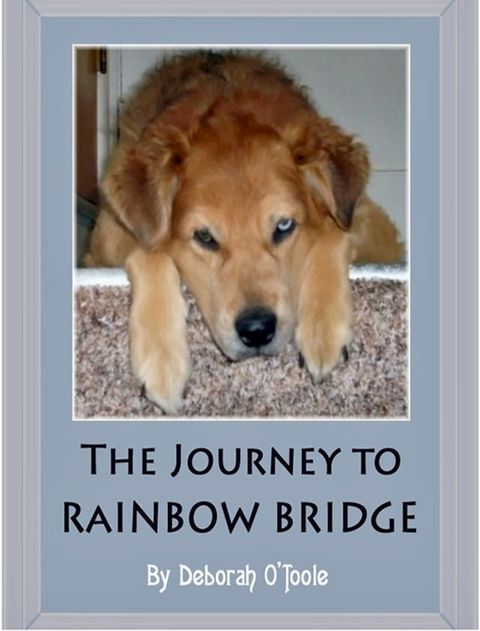 The Journey to Rainbow Bridge(Kobo/電子書)