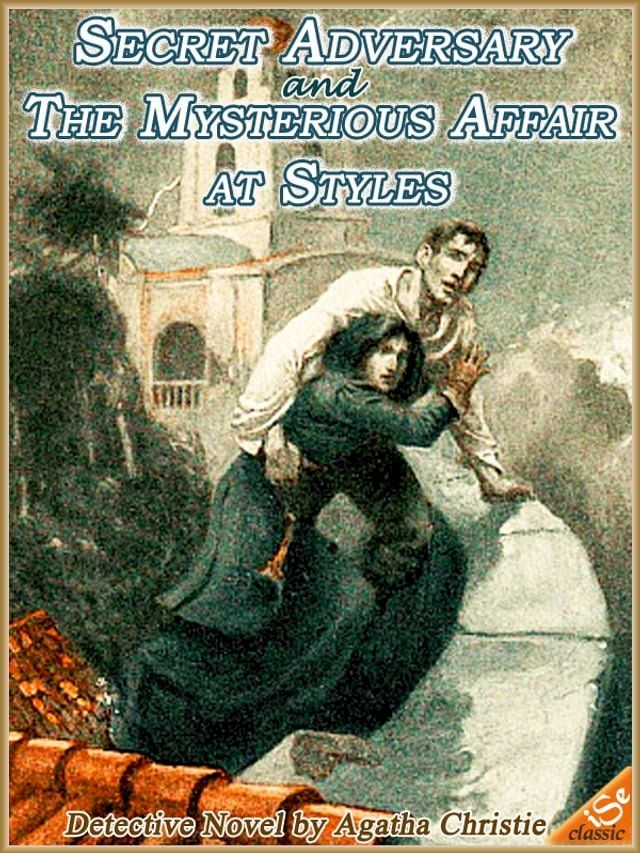  THE SECRET ADVERSARY and THE MYSTERIOUS AFFAIR AT STYLES : Detective Novels(Kobo/電子書)