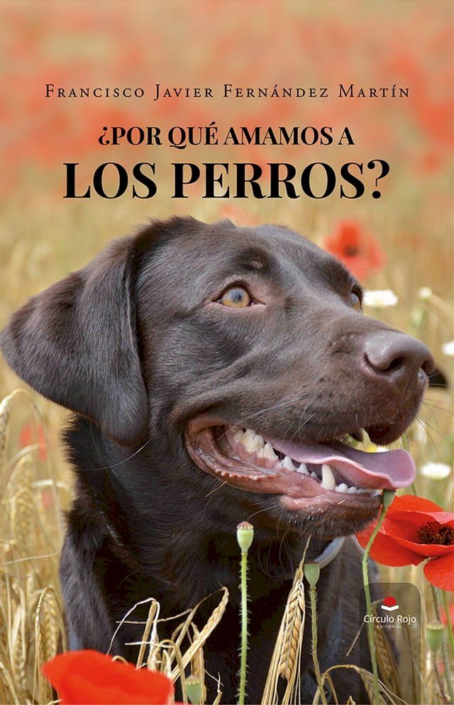  ¿Por qué amamos a los perros?(Kobo/電子書)